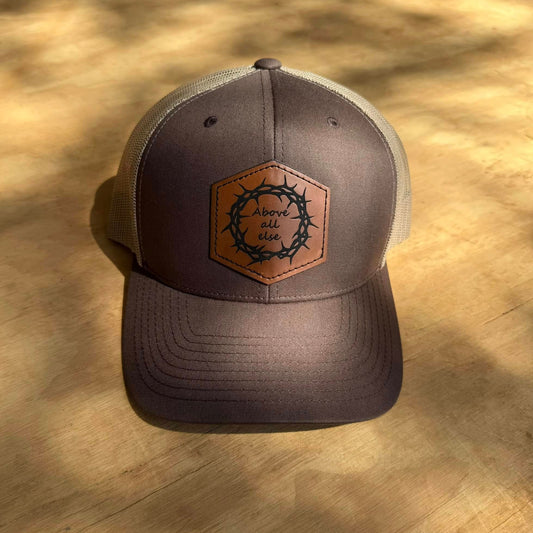 "Above All Else" Hat